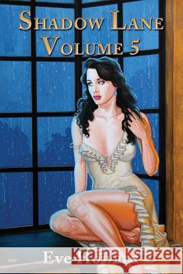 Shadow Lane Volume 5: The Spanking Persuasion Howard, Eve 9781926585390 Ccb Publishing