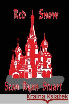 Red Snow Sean Ryan Stuart 9781926585475 Ccb Publishing