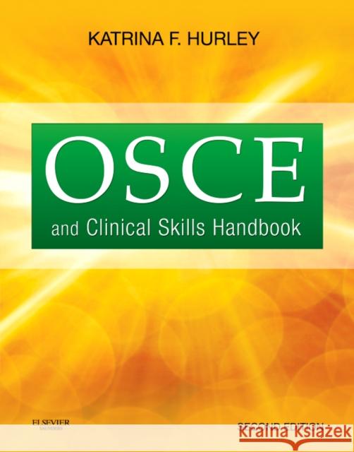 OSCE and Clinical Skills Handbook Katrina Hurley 9781926648156 Elsevier Canada