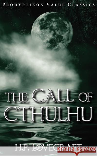 The Call of Cthulhu H. P. Lovecraft Colin J. E. Lupton 9781926801056 Prohyptikon Publishing Inc.