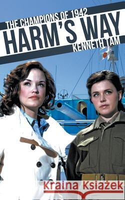 Harm's Way Kenneth Tam 9781926817651 Iceberg Publishing