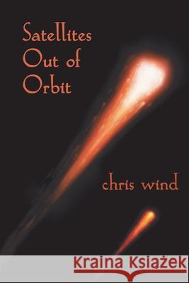 Satellites Out of Orbit chris wind   9781926891163 Magenta