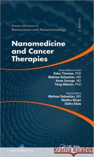 Nanomedicine and Cancer Therapies Mathew Sebastian Neethu Ninan 9781926895185