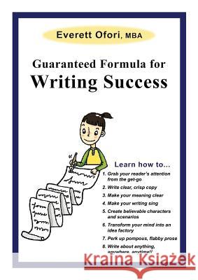 Guaranteed Formula for Writing Success Everett Ofori 9781926918228 CCB Publishing