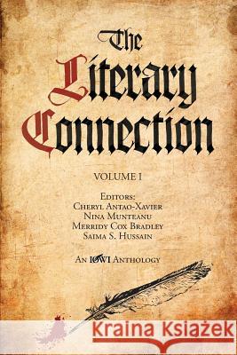 The Literary Connection: Volume I Antao-Xavier, Cheryl 9781926926452