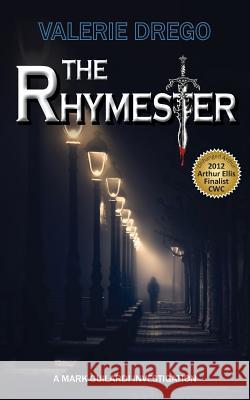 The Rhymester: A Mark Guilardi Investigation Valerie Drego Cheryl Antao-Xavier 9781926926803