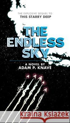 The Endless Sky Adam P Knave 9781926946061 Creative Guy Publishing