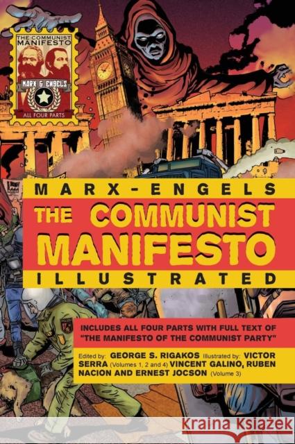 The Communist Manifesto Illustrated: All Four Parts Karl Marx Friedrich Engels Professor of the Political Economy of Po 9781926958330 Red Quill Books