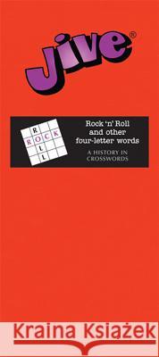 Jive : Rock n Roll & Other Four-Letter Words Wilcox Gary 9781926991191 