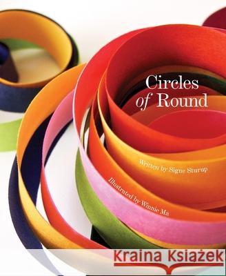 Circles of Round Signe Sturup Winnie Ma 9781927018187 Simply Read Books