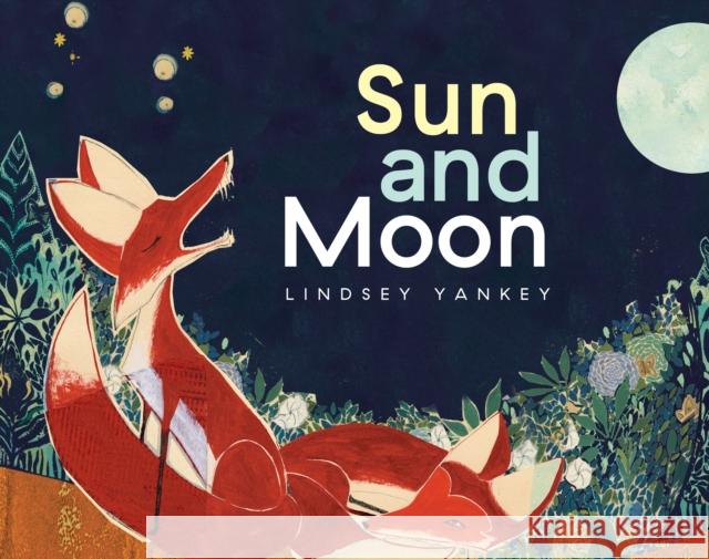 Sun and Moon Yankey, Lindsey 9781927018606