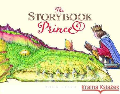 The Storybook Prince Doug Keith 9781927018750