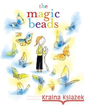 The Magic Beads Susin Nielsen-Fernlund Genevieve Cote 9781927018866 Simply Read Books