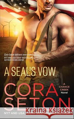 A SEAL's Vow Seton, Cora 9781927036891