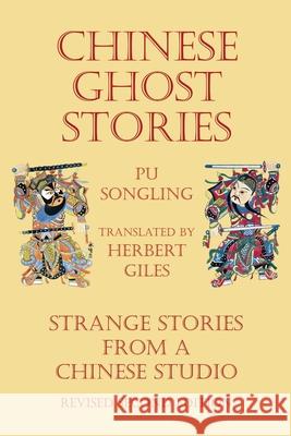 Chinese Ghost Stories - Strange Stories from a Chinese Studio Songling Pu Herbert Giles 9781927077375 Soul Care Publishing