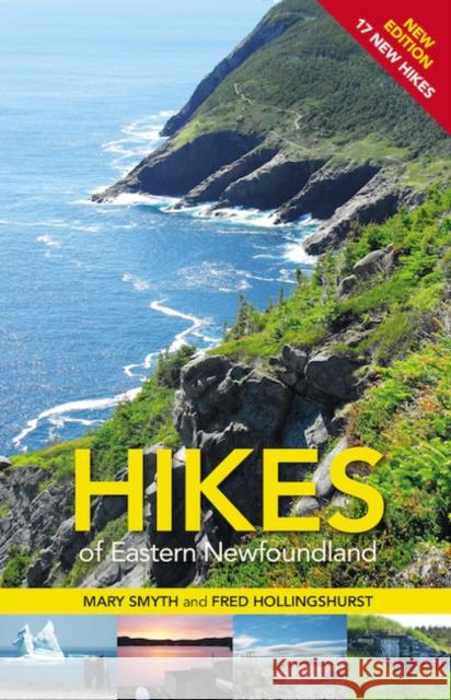Hikes of Eastern Newfoundland Fred Hollingshurst 9781927099728 Boulder Books