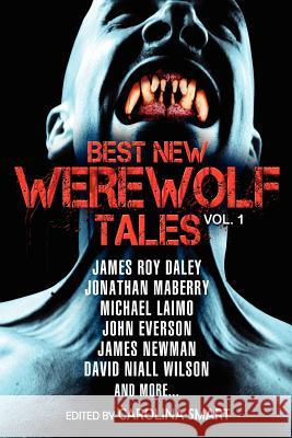 Best New Werewolf Tales (Vol.1) James Roy Daley Jonathan Maberry John Everson 9781927112106 Books of the Dead
