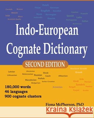 Indo-European Cognate Dictionary Fiona McPherson 9781927166673 Wayz Press
