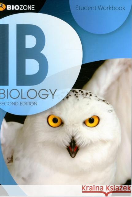 IB Biology Student Workbook  9781927173930 Biozone International Ltd
