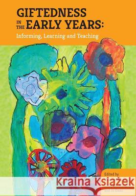 Giftedness in the early years; Informing, learning and teaching Margrain, Valerie 9781927231555