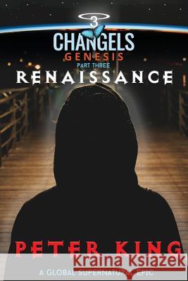 Renaissance Peter King 9781927264393 Peter King Publishing
