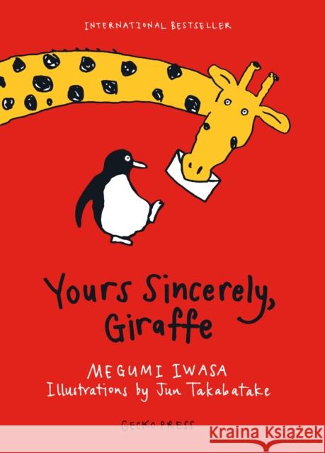 Yours Sincerely, Giraffe Megumi Iwasa 9781927271872 Gecko Press