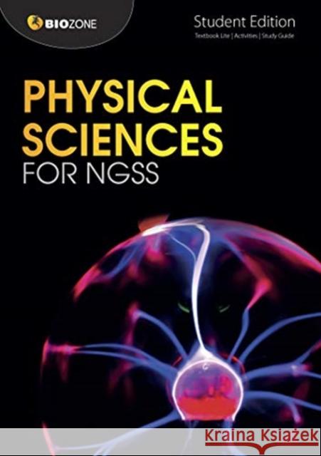 Physical Sciences for NGSS: Student Edition Richard Allan 9781927309797