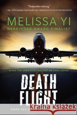 Death Flight Melissa Yi Melissa Yuan-Innes 9781927341940 Olo Books