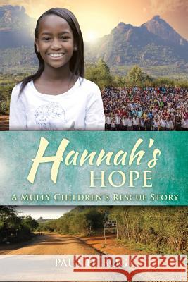 Hannah's Hope: A Mully Children's Rescue Story Paul H Boge 9781927355602 Castle Quay Books