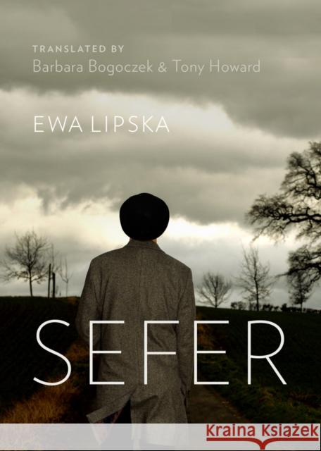 Sefer Ewa Lipska Barbara Bogoczek Tony Howard 9781927356029