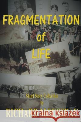 Fragmentation of Life Richard Mousseau 9781927393468