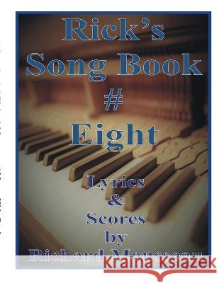 Rick's Song Book # Eight Richard Mousseau   9781927393734 Moose Hide Books