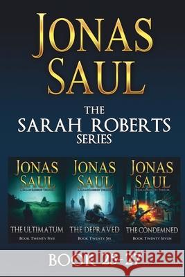 The Sarah Roberts Series Vol. 25-27 Jonas Saul   9781927404973 Imagine Press Inc.