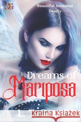 Dreams of Mariposa L T Getty 9781927454312 Champagne Book Group