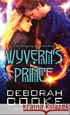 Wyvern's Prince Deborah Cooke 9781927477960