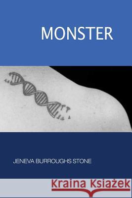 Monster Jeneva Burroughs Stone 9781927496114 Phoenicia Publishing