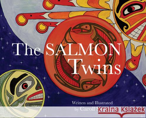 Salmon Twins Caroll Simpson 9781927527009 