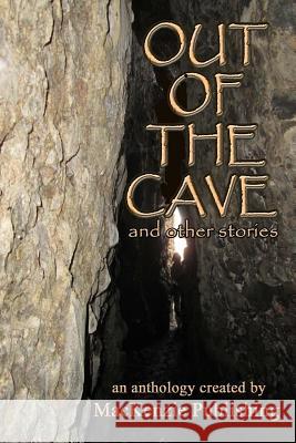 Out of the Cave: and other stories Martinez, Rod 9781927529294 MacKenzie Publishing