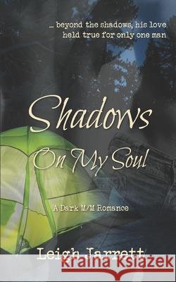 Shadows On My Soul Jarrett, Leigh 9781927553374 Steambath Press