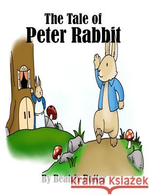 The Tale of Peter Rabbit Beatrix Potter 9781927558690 Birch Tree Publishing