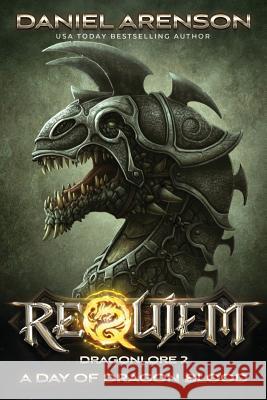 A Day of Dragon Blood: Dragonlore, Book 2 Daniel Arenson 9781927601006 Moonclipse