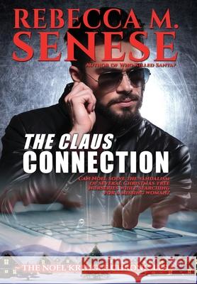 The Claus Connection Rebecca M. Senese 9781927603505