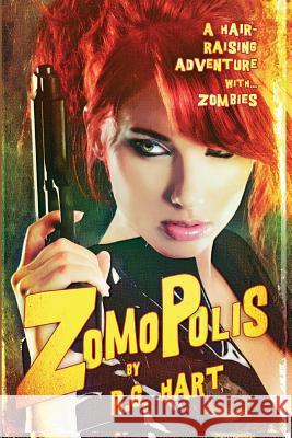 Zomopolis R. G. Hart 9781927621134 53rd Street Publishing