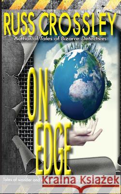 On Edge Russ Crossley Colleen Kuhne 9781927621448 53rd Street Publishing