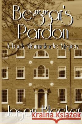 Beggar's Pardon Jason Blacker 9781927623404 Lemon Tree Publishing