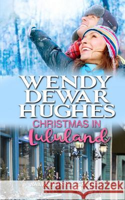 Christmas in Lululand Wendy Dewa 9781927626733 Summer Bay Press