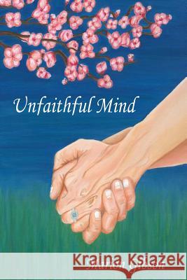 Unfaithful Mind Marion Gibson 9781927637036 Bridgeross Communications