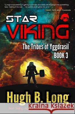 Star Viking: A Space Opera Hugh B. Long 9781927646489