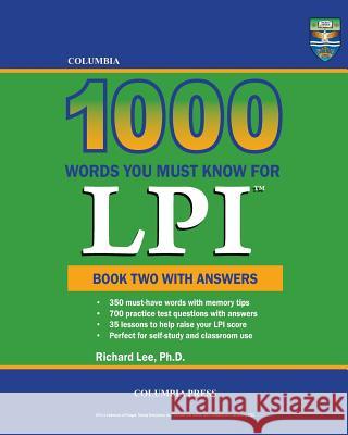 Columbia 1000 Words You Must Know for LPI: Book Two with Answers Richard Le 9781927647363 Columbia Press