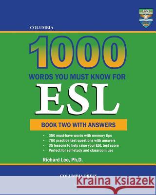 Columbia 1000 Words You Must Know for ESL: Book Two with Answers Richard Le 9781927647394 Columbia Press